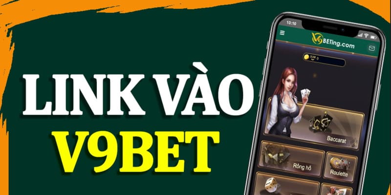 Người chơi cần cập nhật liên kết V9BET hiện nay