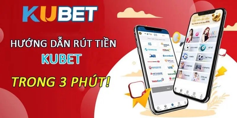 Thao tác rút tiền Kubet